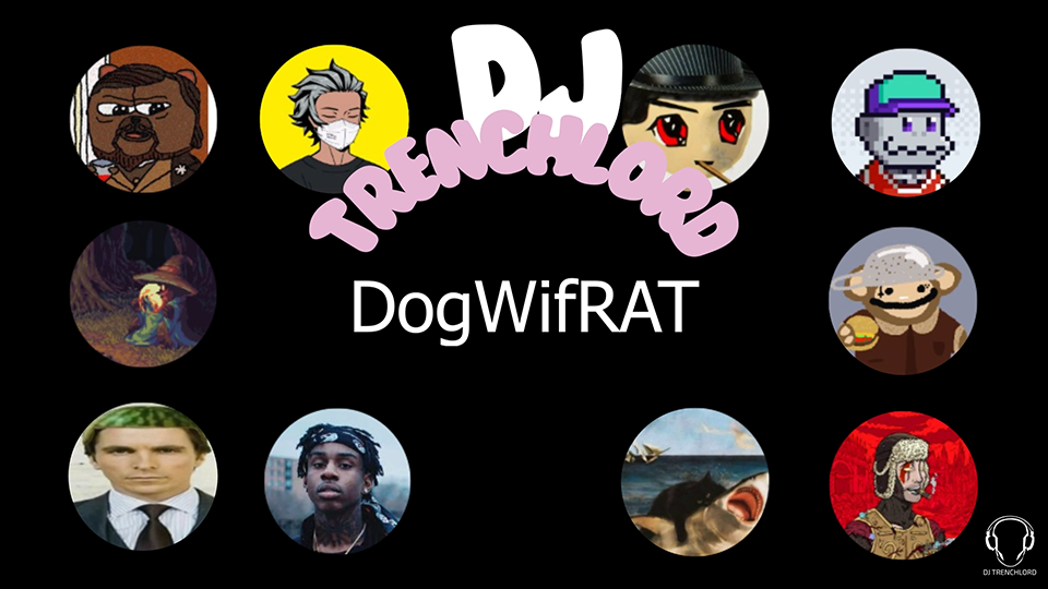 DJ Trenchlord - DogWifRAT